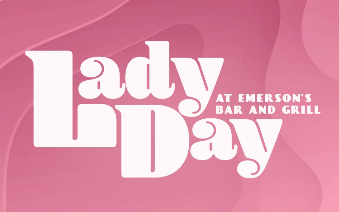 EPAC presents Lady Day At Emerson’s Bar & Grill
